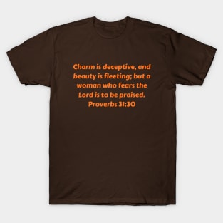 Bible Verse Proverbs 31:30 T-Shirt